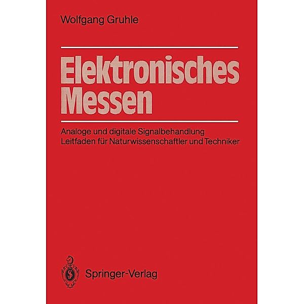 Elektronisches Messen, Wolfgang Gruhle