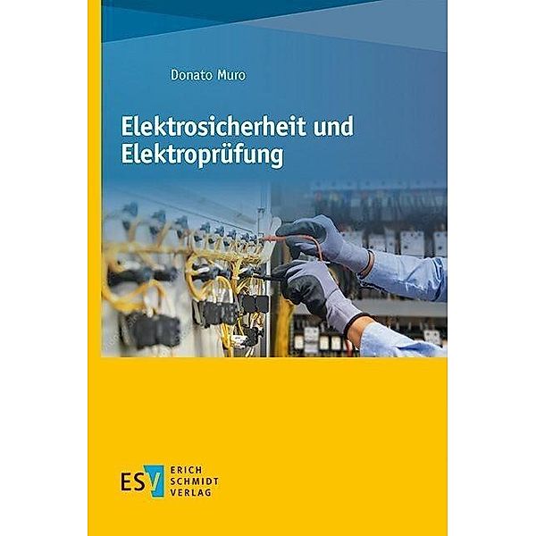 Elektrosicherheit und Elektroprüfung, Donato Muro