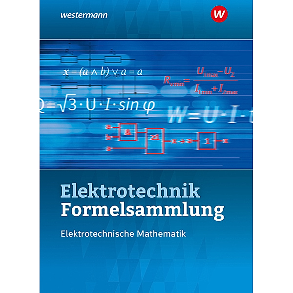 Elektrotechnik Formelsammlung Elektrotechnische Mathematik 2022, Stephan Plichta, Ulrich Simon, Sebastian Kroll, Volker Lankes
