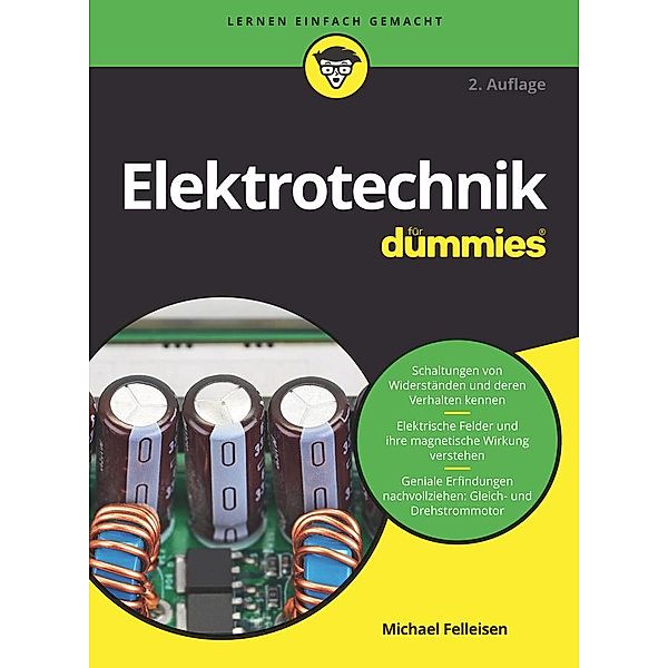 Elektrotechnik für Dummies / für Dummies, Michael Felleisen