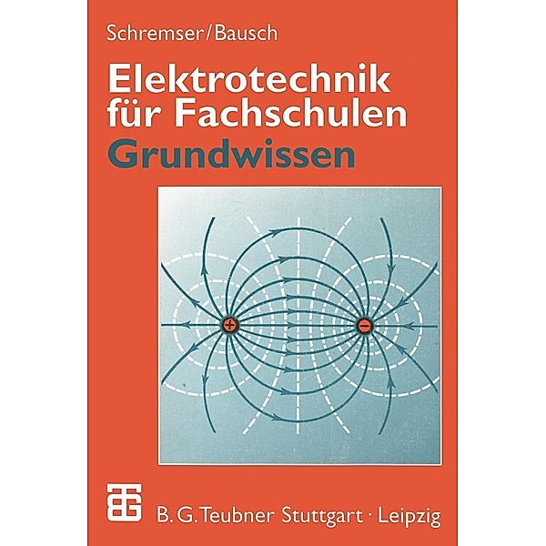 Elektrotechnik für Fachschulen, Horst Schremser, Hansjürgen Bausch