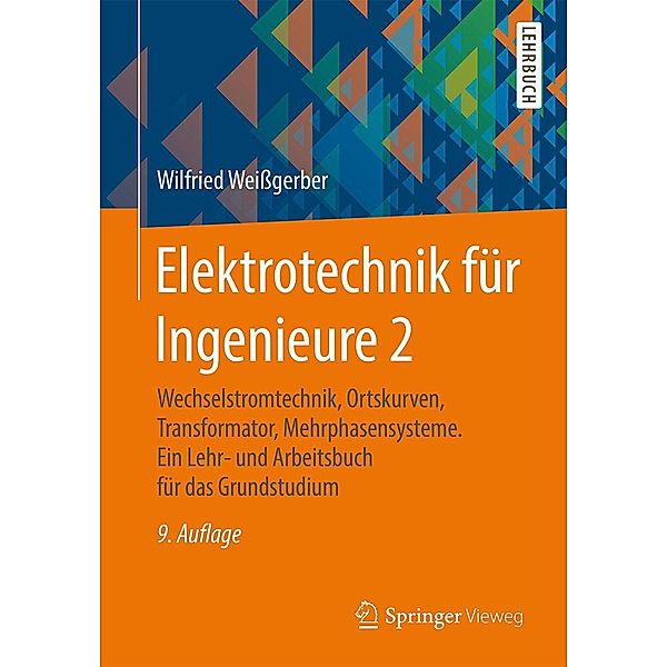 Elektrotechnik für Ingenieure 2, Wilfried Weissgerber