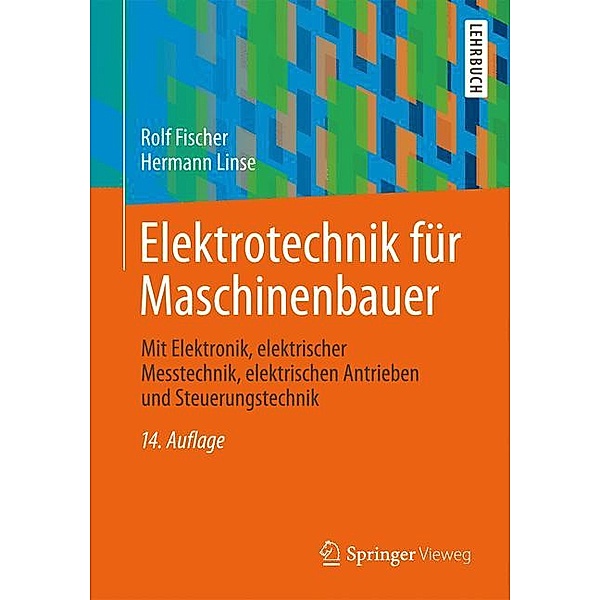 Elektrotechnik für Maschinenbauer, Rolf Fischer, Hermann Linse