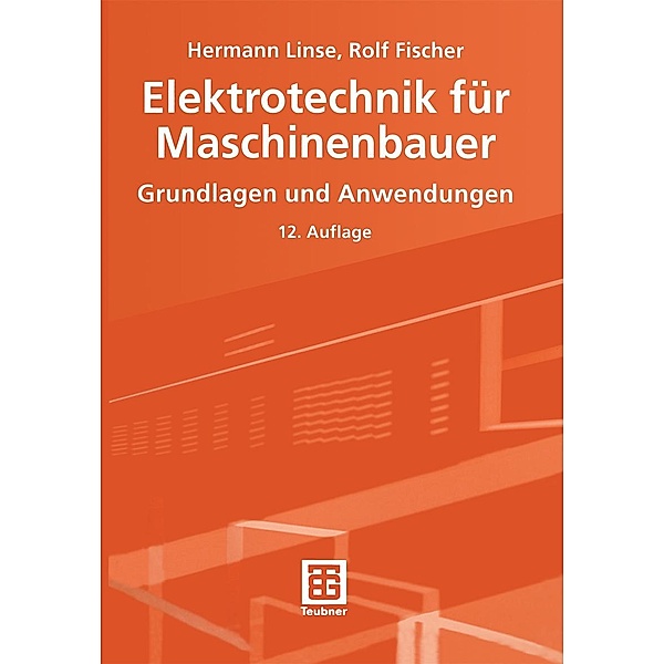Elektrotechnik für Maschinenbauer, Hermann Linse, Rolf Fischer