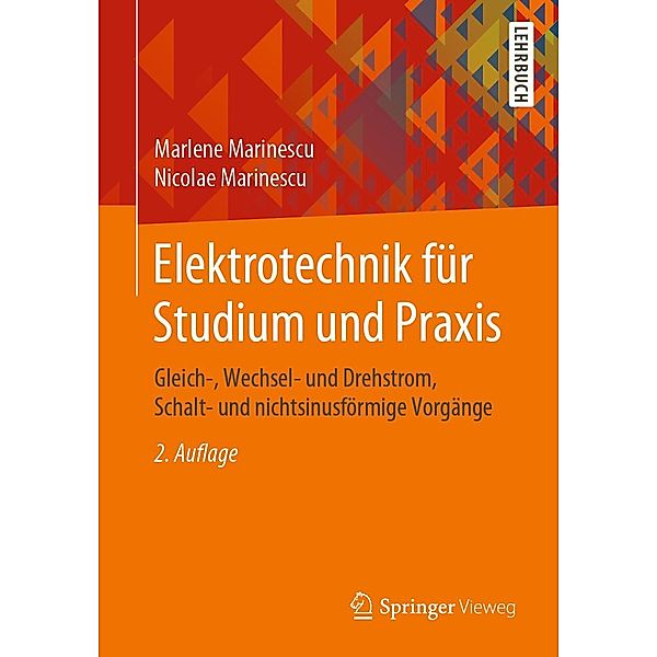 Elektrotechnik für Studium und Praxis, Marlene Marinescu, Nicolae Marinescu