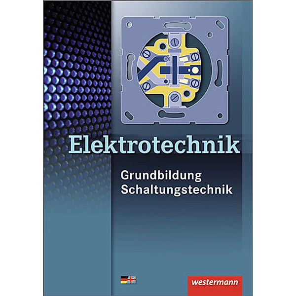 Elektrotechnik Grundbildung Schaltungstechnik, Schülerband, Jürgen Klaue, Heinrich Hübscher