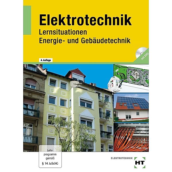 Elektrotechnik - Lernsituationen Energie- und Gebäudetechnik, m. CD-ROM