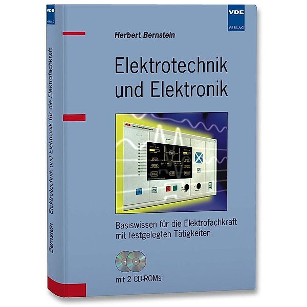 Elektrotechnik und Elektronik, m. 2 CD-ROMs, Herbert Bernstein