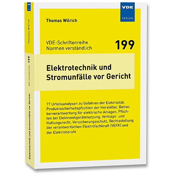 Elektrotechnik und Stromunfälle vor Gericht, Thomas Wilrich