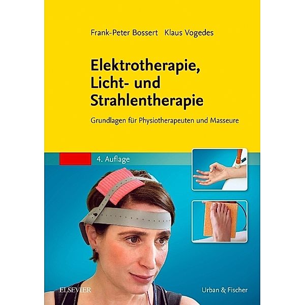Elektrotherapie, Licht- und Strahlentherapie, Frank-P. Bossert, Klaus Vogedes