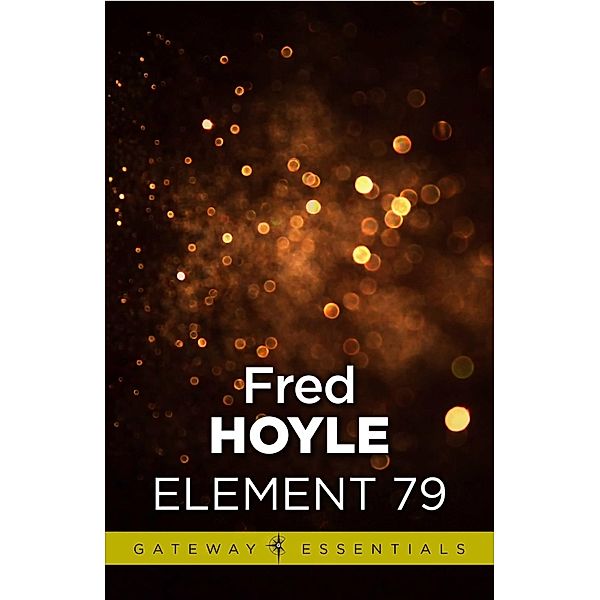 Element 79 / Gateway Essentials, Fred Hoyle