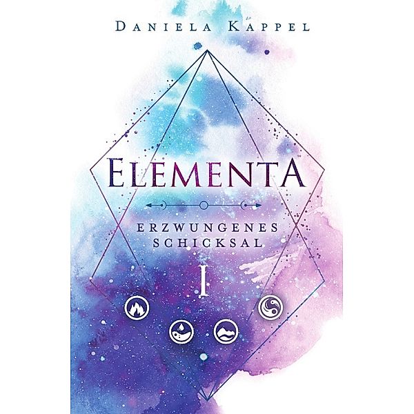 Elementa-Trilogie / Elementa, Daniela Kappel