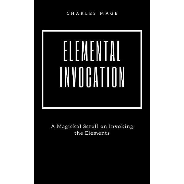 Elemental Invocation, Charles Mage