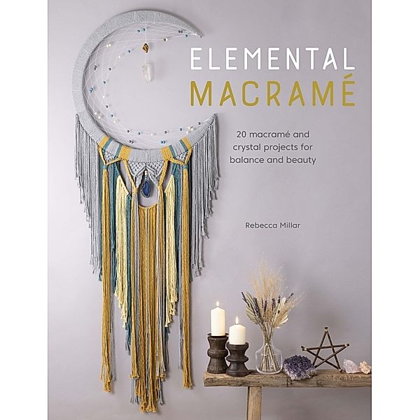 Elemental Macramé, Rebecca Millar