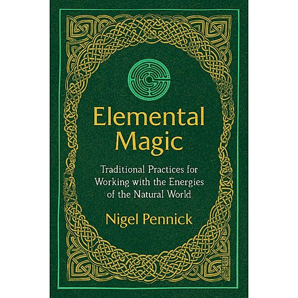 Elemental Magic, Nigel Pennick