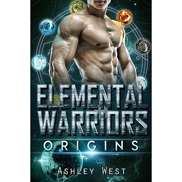 Elemental Warriors: Elemental Warriors: Origins, Ashley West