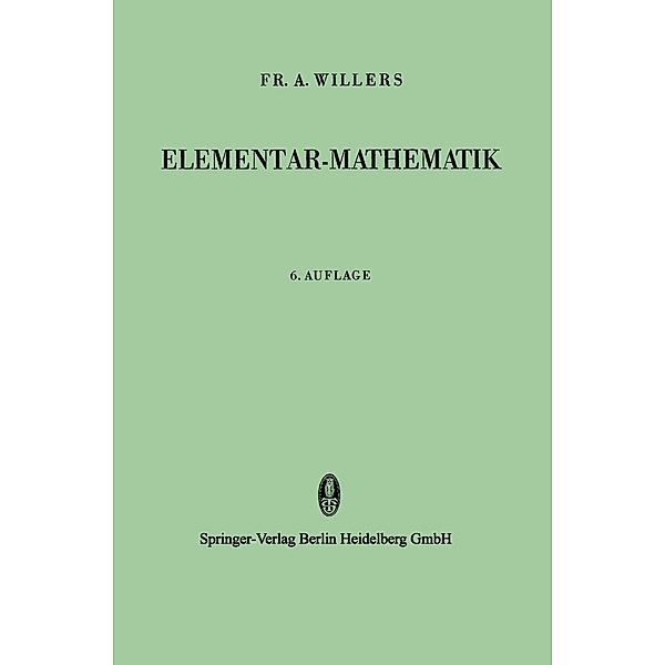 Elementar-Mathematik, Fr. A. Willers