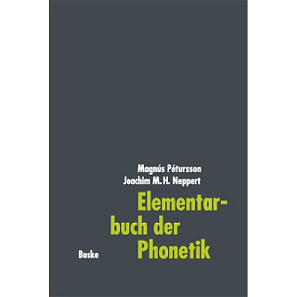 Elementarbuch der Phonetik, Magnús Pétursson, Joachim Neppert