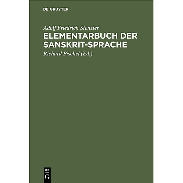 Elementarbuch der Sanskrit-Sprache, Adolf Friedrich Stenzler