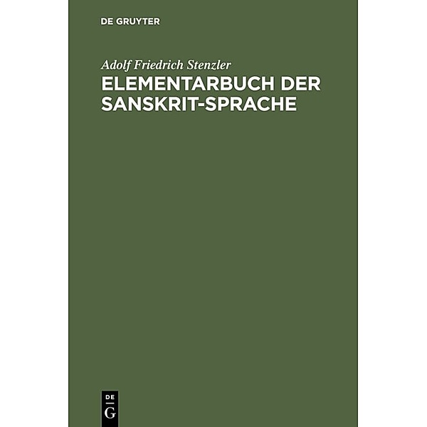 Elementarbuch der Sanskrit-Sprache, Adolf Friedrich Stenzler
