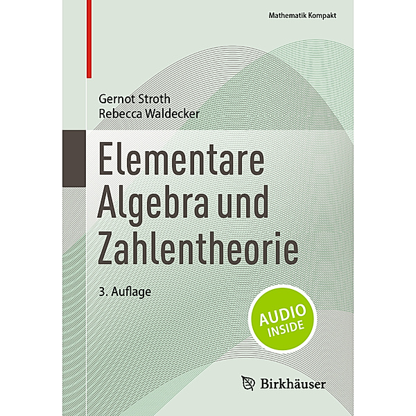 Elementare Algebra und Zahlentheorie, Gernot Stroth, Rebecca Waldecker