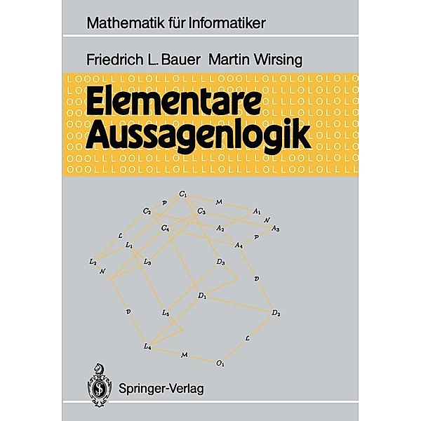 Elementare Aussagenlogik, Friedrich L. Bauer, Martin Wirsing
