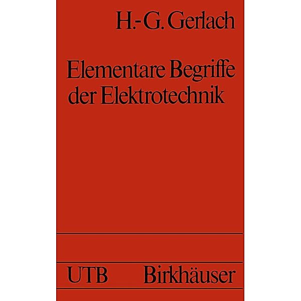 Elementare Begriffe der Elektrotechnik / Uni-Taschenbücher, Gerlach