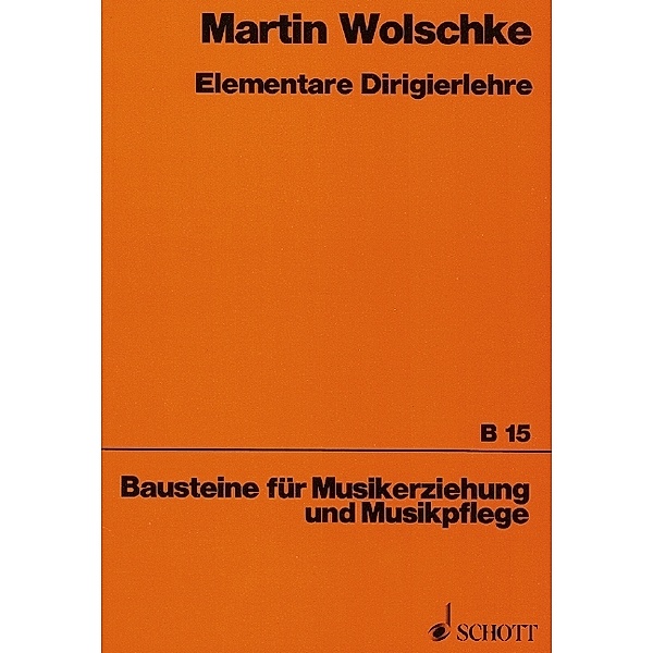 Elementare Dirigierlehre, Martin Wolschke