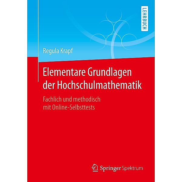 Elementare Grundlagen der Hochschulmathematik , m. 1 Buch, m. 1 E-Book, Regula Krapf