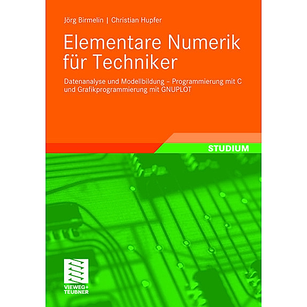 Elementare Numerik für Techniker, Jörg Birmelin, Christian Hupfer