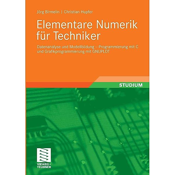 Elementare Numerik für Techniker, Jörg Birmelin, Christian Hupfer