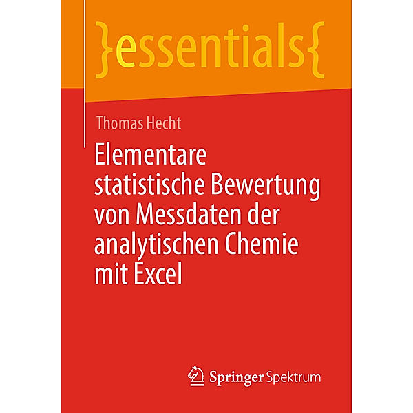 Elementare statistische Bewertung von Messdaten der analytischen Chemie mit Excel, Thomas Hecht