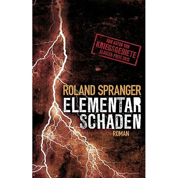 Elementarschaden, Roland Spranger