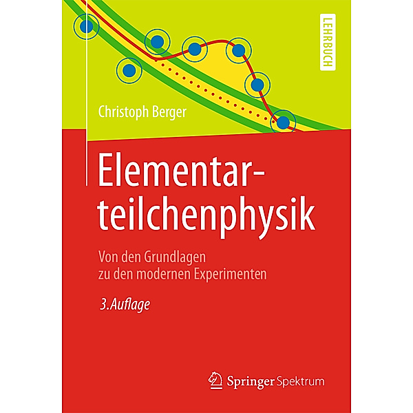 Elementarteilchenphysik, Christoph Berger
