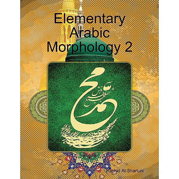 Elementary Arabic Morphology 2, Rashid Al-Shartuni