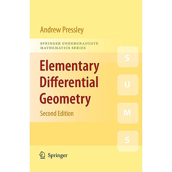 Elementary Differential Geometry / Springer Undergraduate Mathematics Series, A. N. Pressley