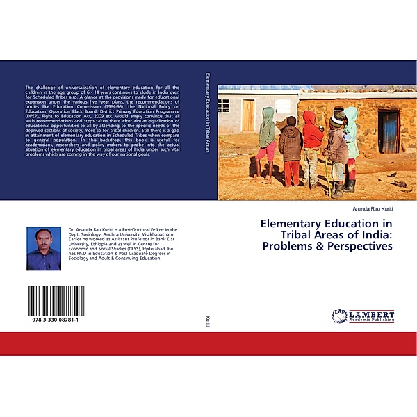 Elementary Education in Tribal Areas of India: Problems & Perspectives, Ananda Rao Kuriti