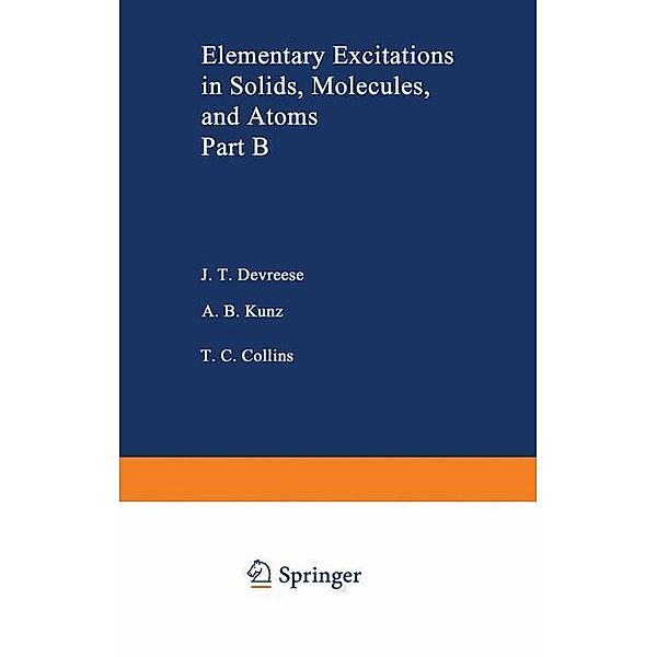 Elementary Excitations in Solids, Molecules, and Atom, Jozef T. Devreese, A. B. Kunz, T. C. Collins