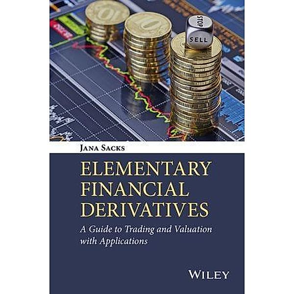 Elementary Financial Derivatives, Jana Sacks
