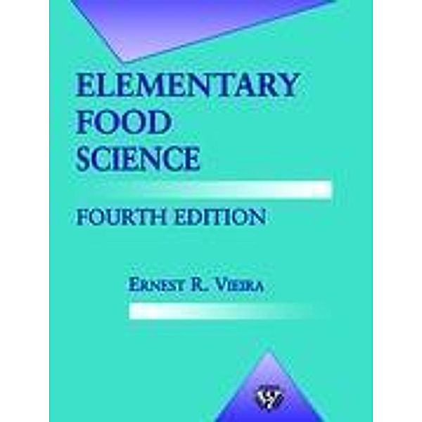 Elementary Food Science, Ernest Vieira