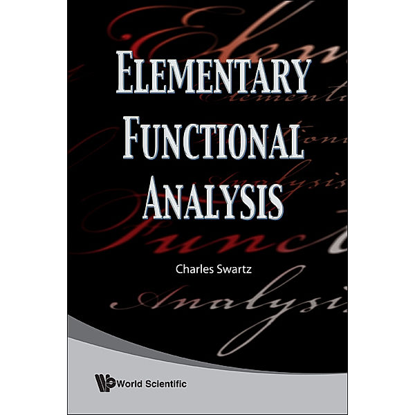 Elementary Functional Analysis, Charles Swartz