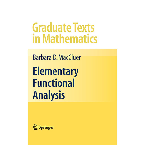 Elementary Functional Analysis, Barbara MacCluer