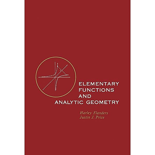 Elementary Functions and Analytic Geometry, Harley Flanders