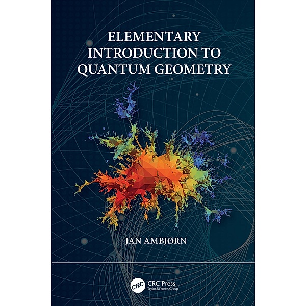 Elementary Introduction to Quantum Geometry, Jan Ambjorn