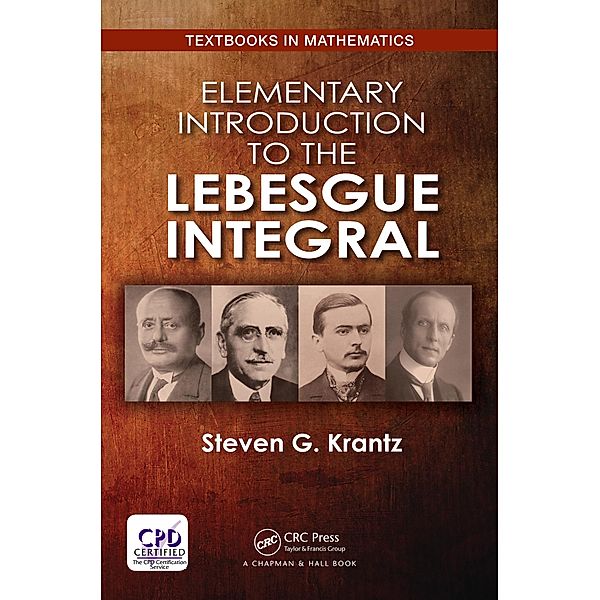 Elementary Introduction to the Lebesgue Integral, Steven G. Krantz