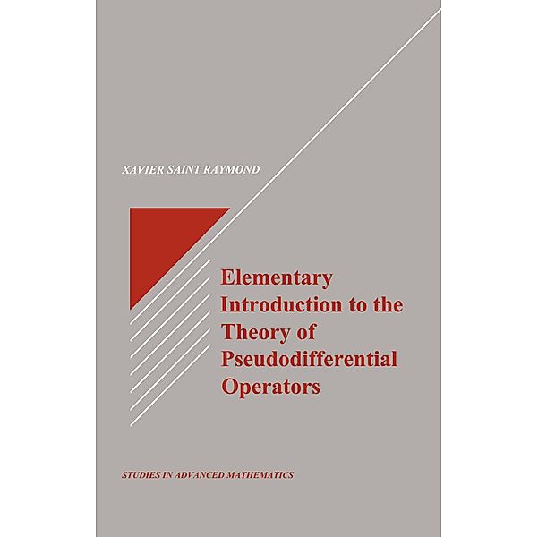 Elementary Introduction to the Theory of Pseudodifferential Operators, Xavier Saint Raymond
