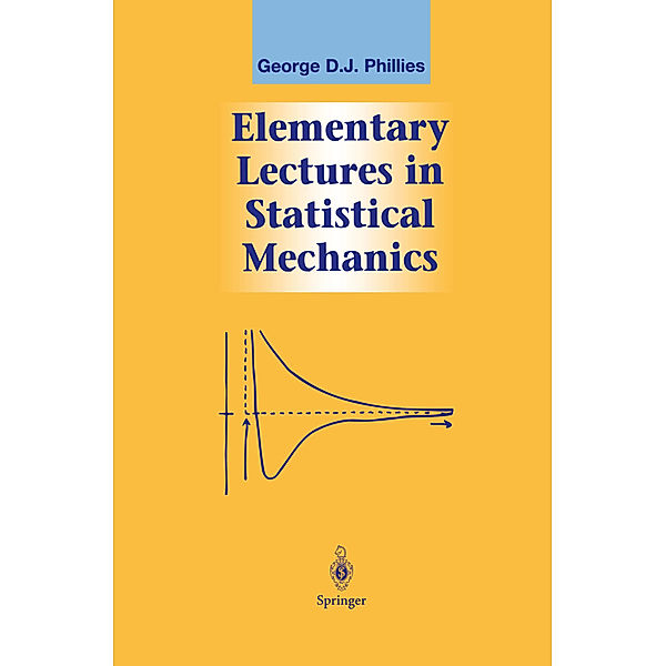 Elementary Lectures in Statistical Mechanics, George D.J. Phillies