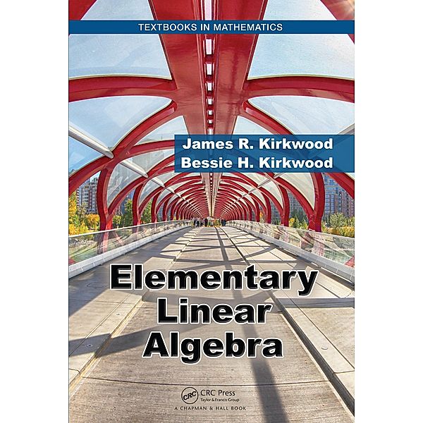 Elementary Linear Algebra, James R. Kirkwood, Bessie H. Kirkwood