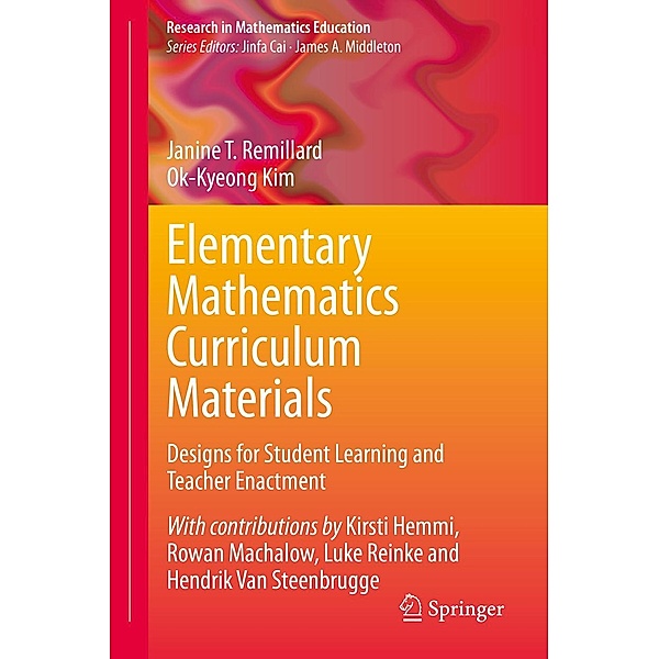 Elementary Mathematics Curriculum Materials / Research in Mathematics Education, Janine T. Remillard, Ok-Kyeong Kim