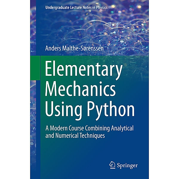 Elementary Mechanics Using Python, Anders Malthe-Sorenssen